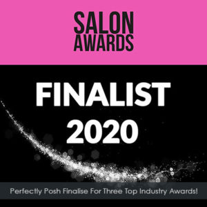 Perfectly Posh Hair Salon In Hungerford Is Up For Three Top Industry Gongs!